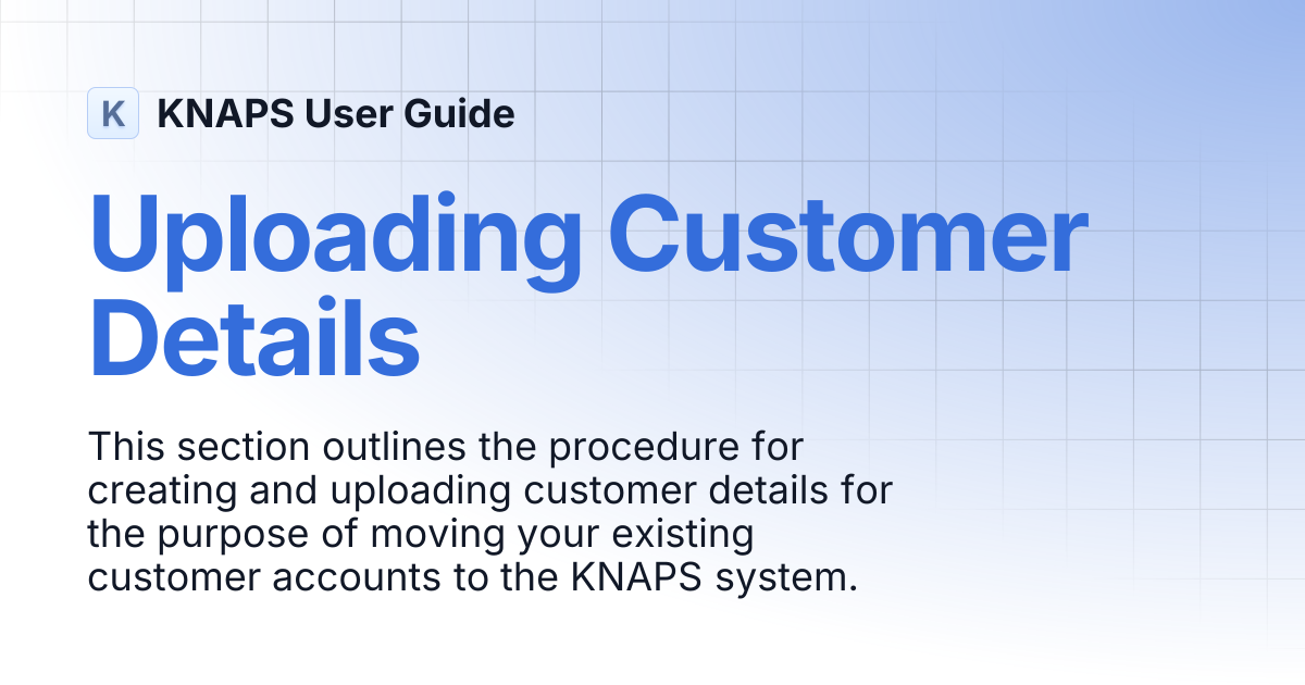 Uploading Customer Details | KNAPS User Guide