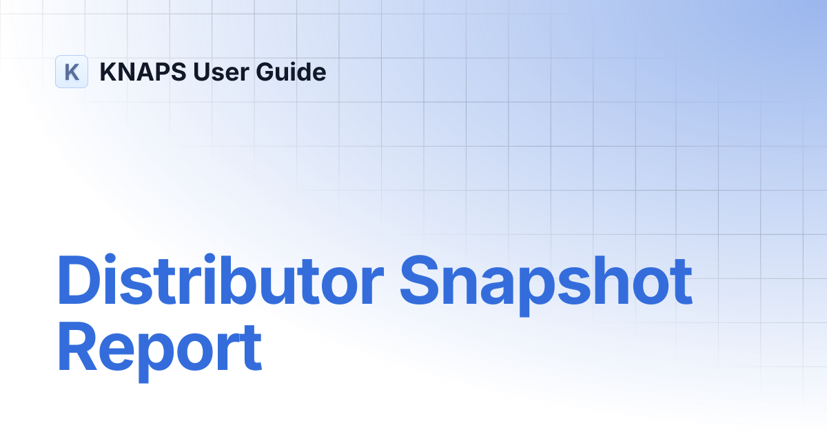 Distributor Snapshot Report | KNAPS User Guide